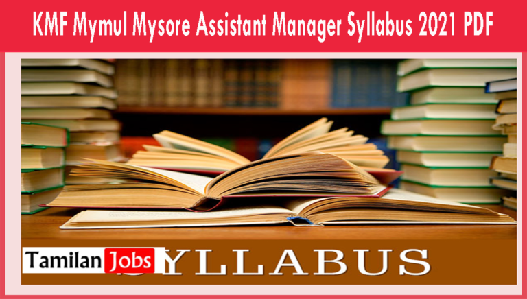 KMF Mymul Mysore Assistant Manager Syllabus 2021 PDF