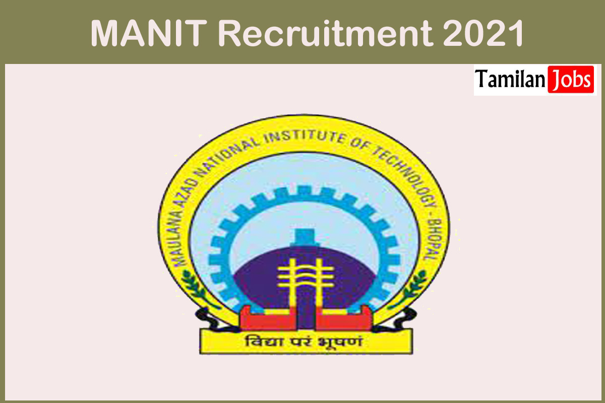 MANIT Recruitment 2021