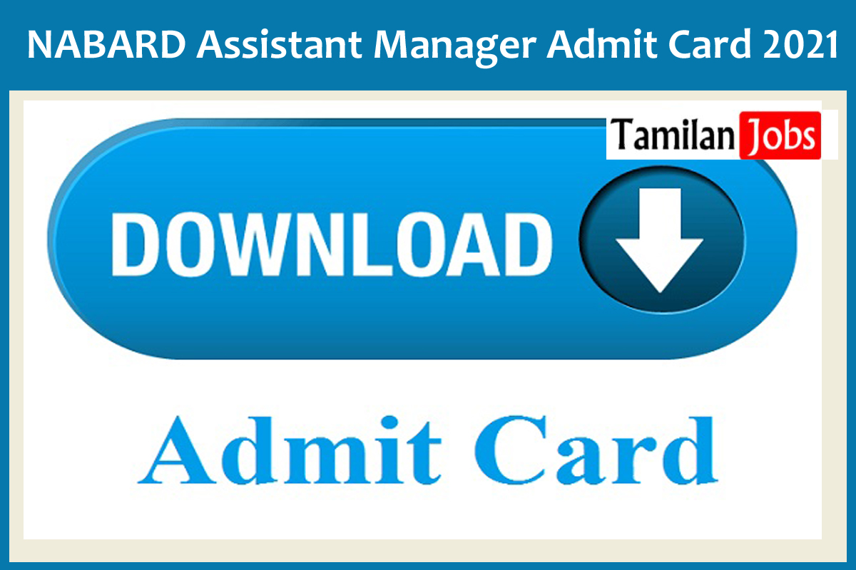 NABARD Assistant Manager Admit Card 2021
