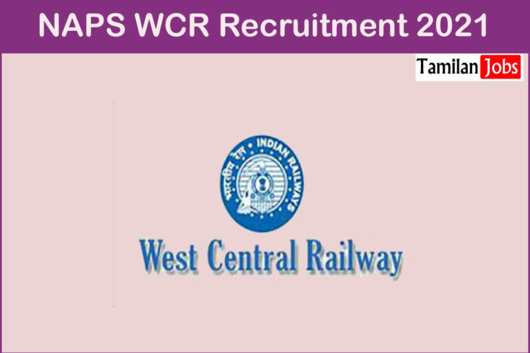 NAPS WCR Recruitment 2021
