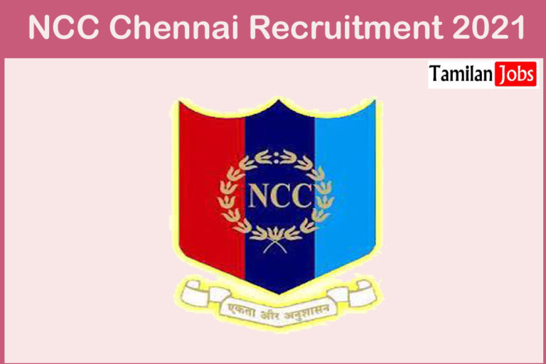NCC Chennai Recruitment 2021