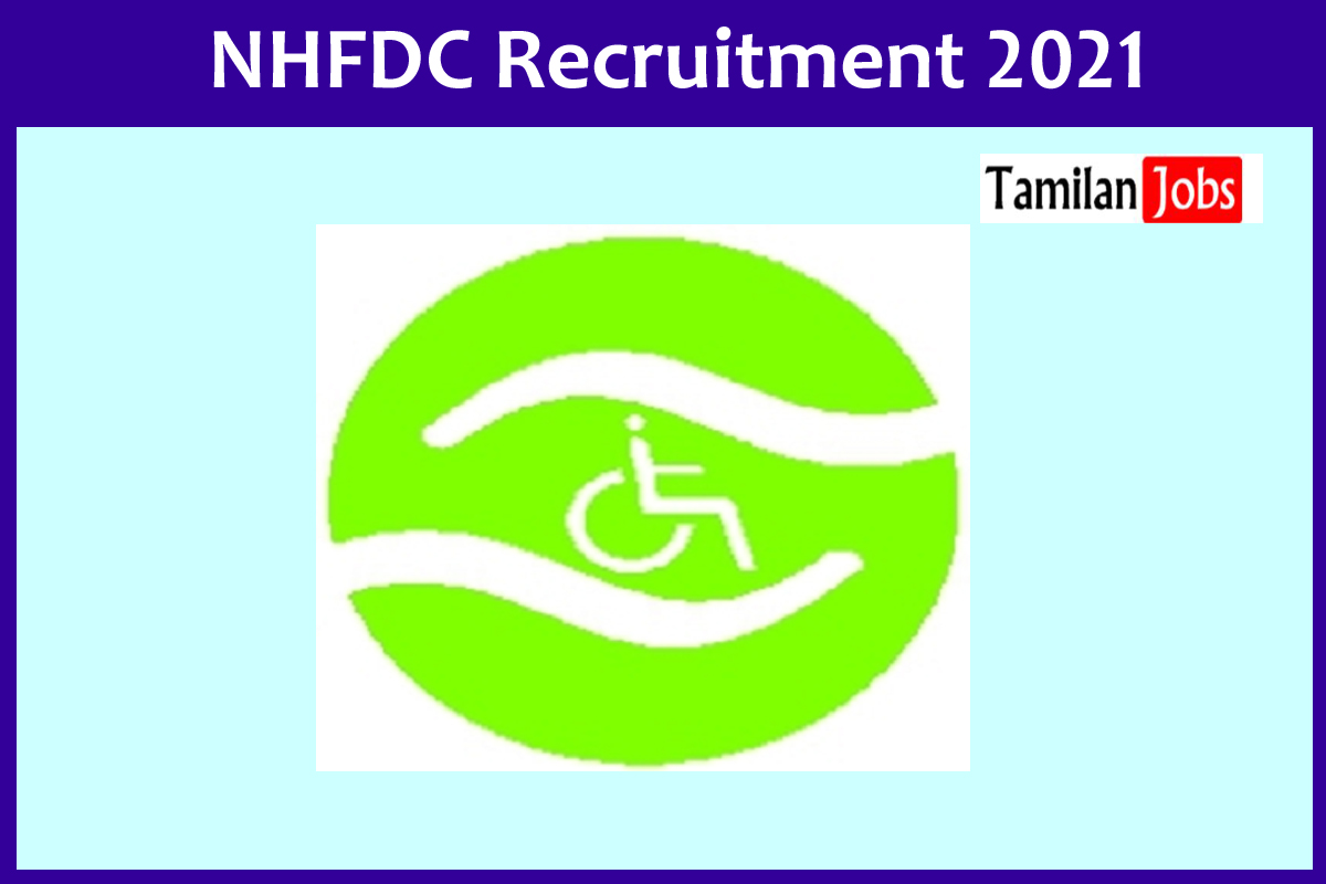 NHFDC Recruitment 2021 - Tamilan Jobs NHFDC Recruitment 2021