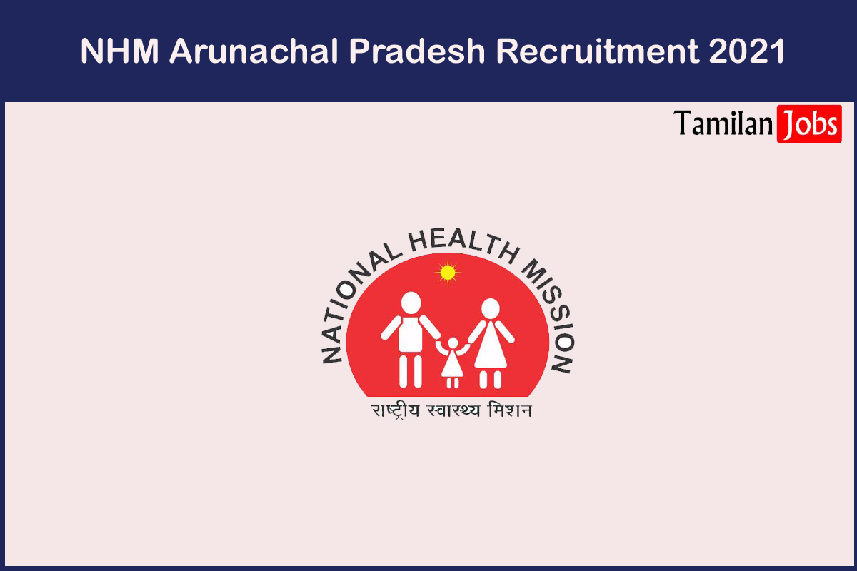 NHM Arunachal Pradesh Recruitment 2021
