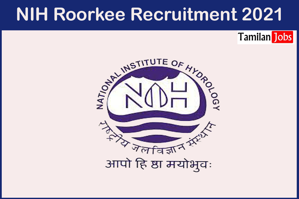 NIH Roorkee Recruitment 2021