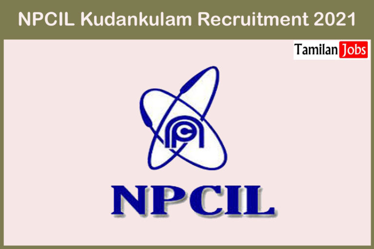 NPCIL Kudankulam Recruitment 2021