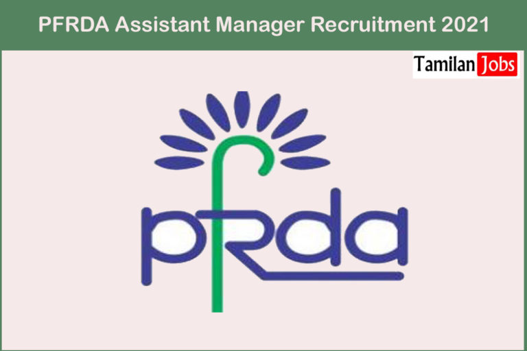 PFRDA Assistant Manager Recruitment 2021