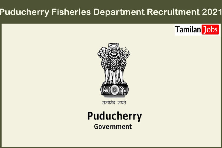 Puducherry Fisheries Department Recruitment 2021