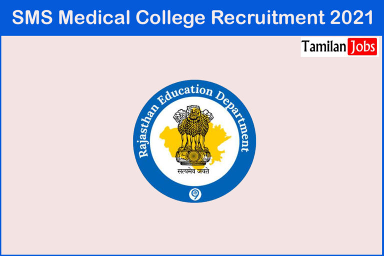 SMS Medical College Recruitment 2021