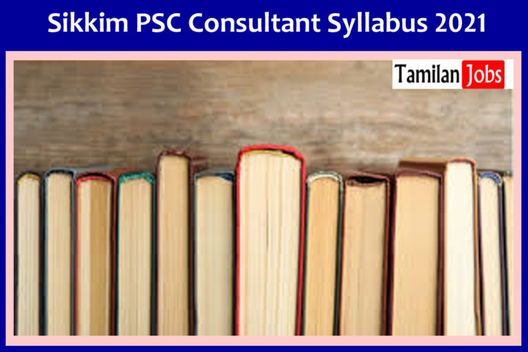 Sikkim PSC Consultant Syllabus 2021