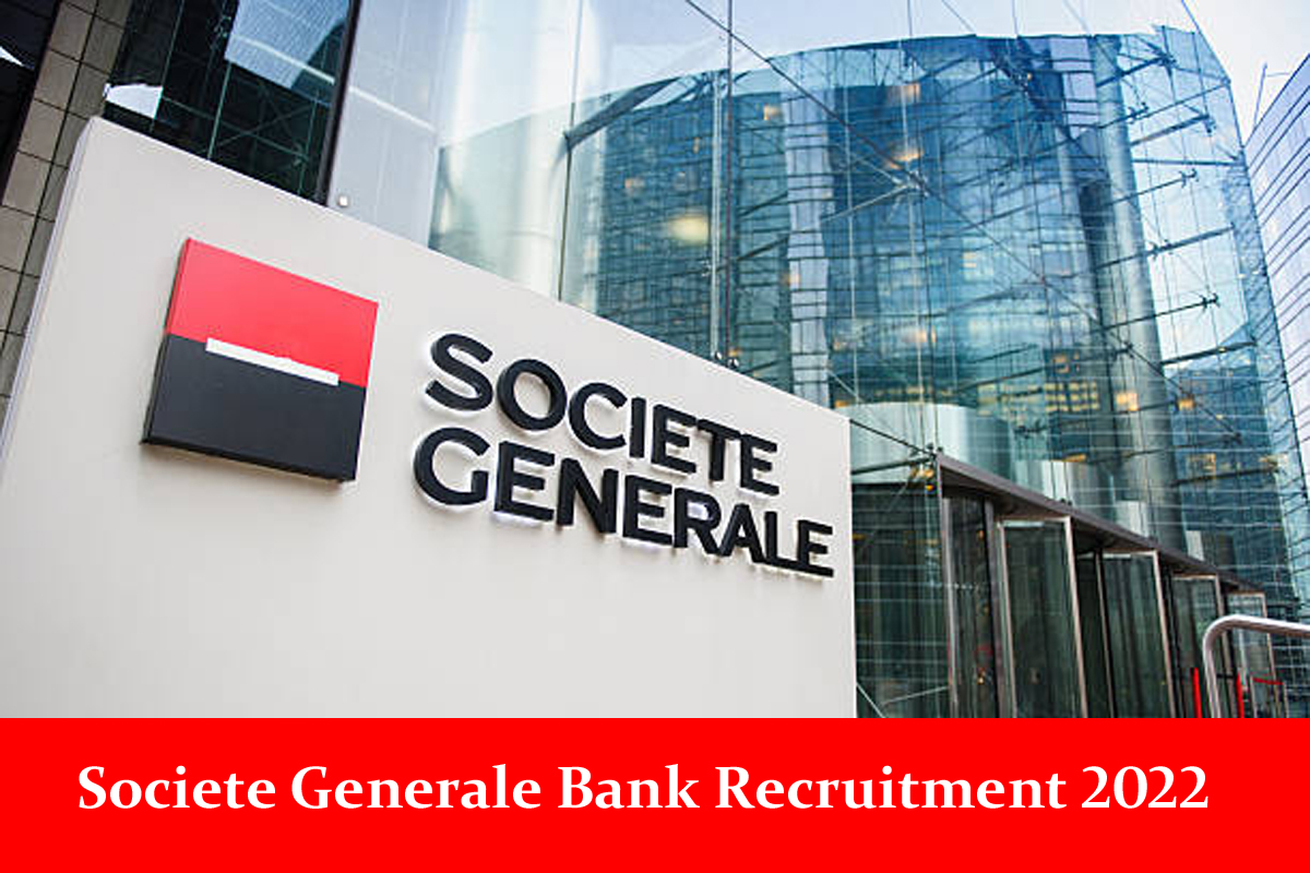 Societe Generale Bank Recruitment 2022