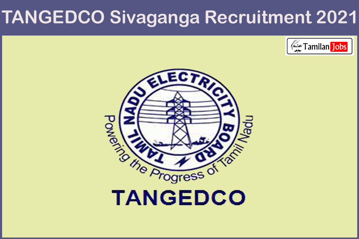 TANGEDCO Sivaganga Recruitment 2021