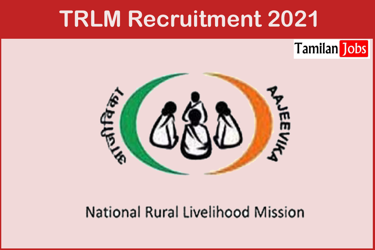 TRLM Recruitment 2021