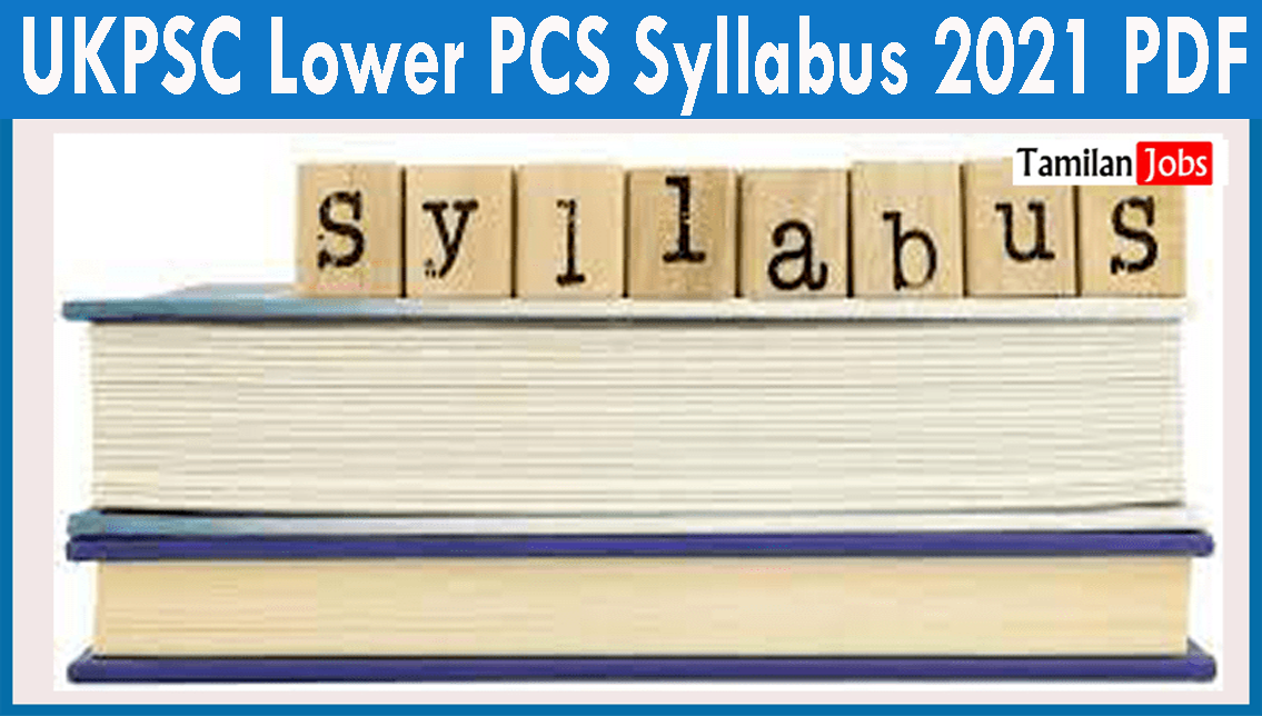 UKPSC Lower PCS Syllabus 2021 PDF