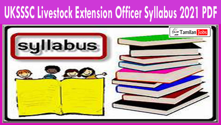UKSSSC Livestock Extension Officer Syllabus 2021 PDF
