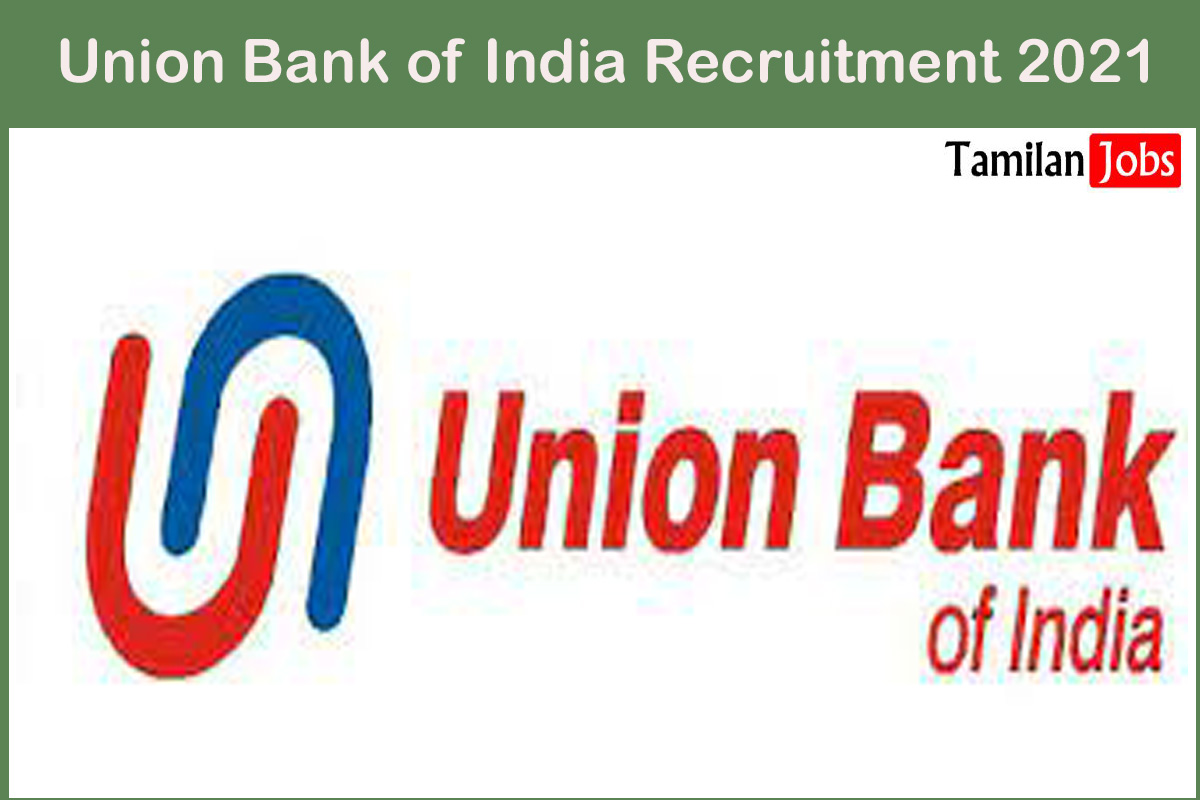 Union Bank of India Recruitment 2021