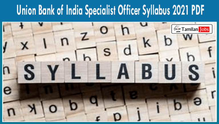 Union Bank of India Specialist Officer Syllabus 2021 PDF