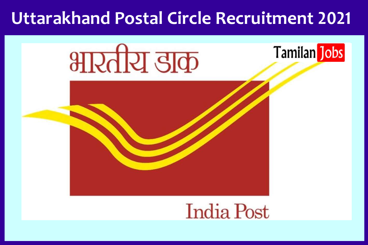 Uttarakhand Postal Circle Recruitment 2021