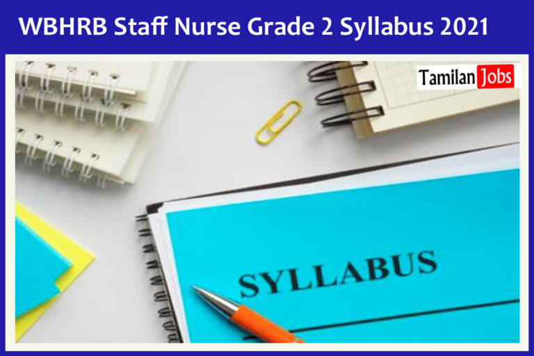 WBHRB Staff Nurse Grade 2 Syllabus 2021