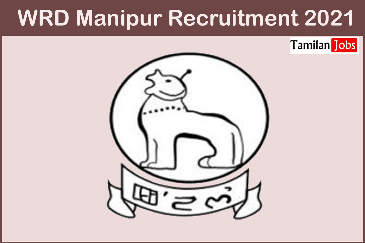 WRD Manipur Recruitment 2021