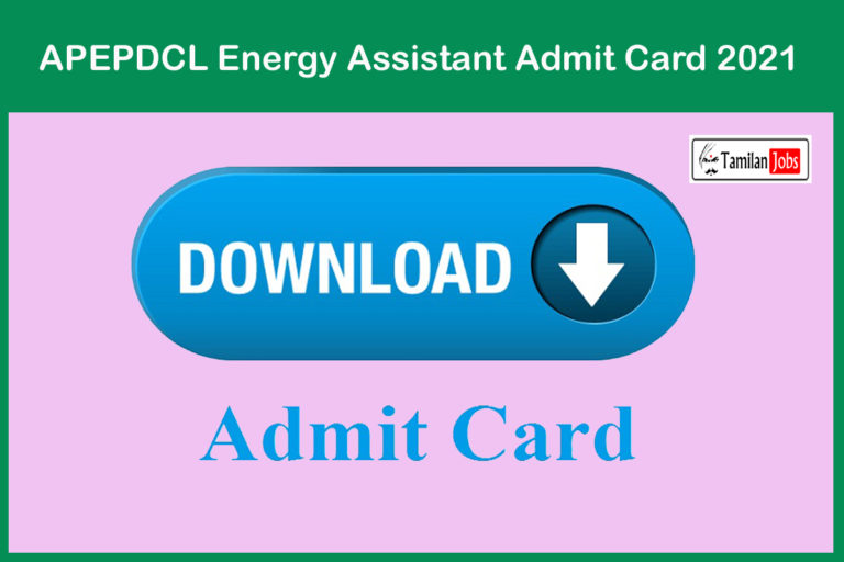 APEPDCL Energy Assistant Admit Card 2021