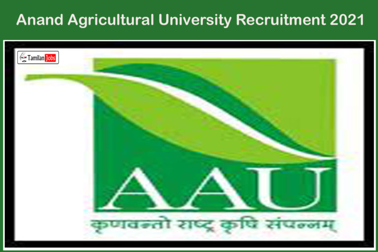 Anand Agricultural University Recruitment 2021