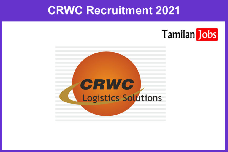 CRWC Recruitment 2021