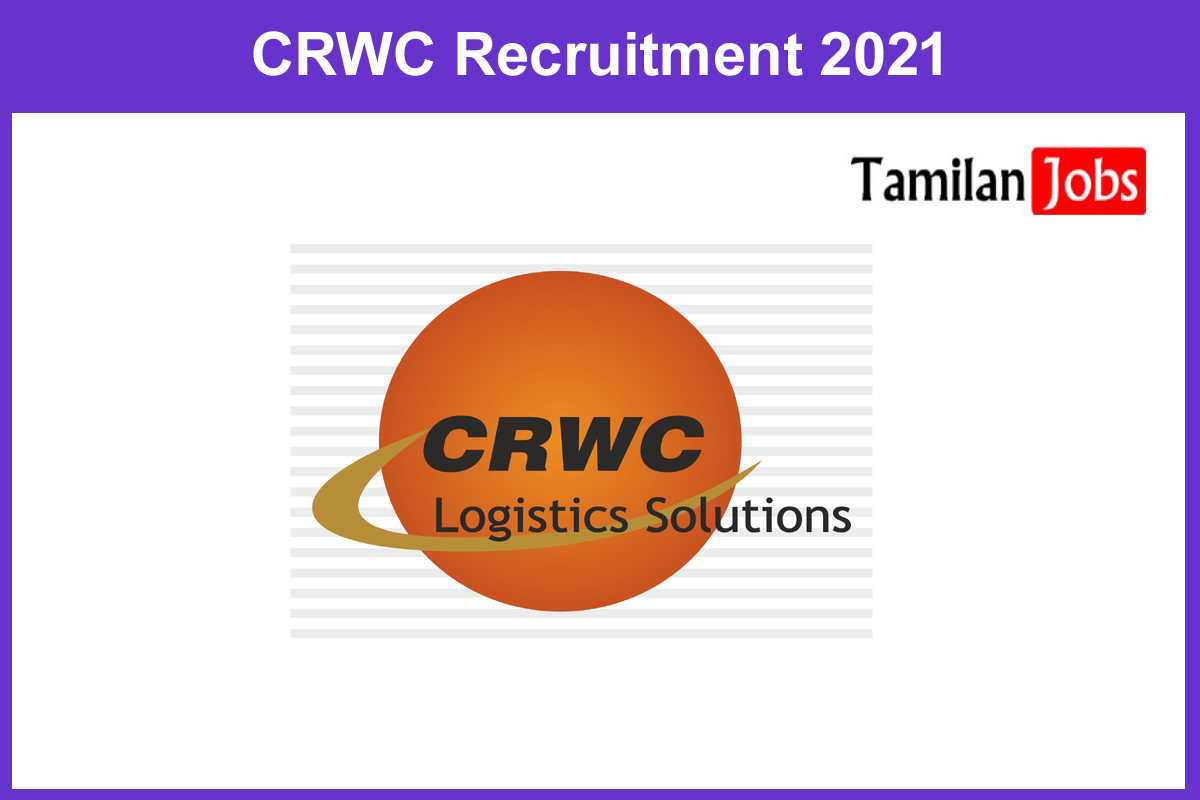 CRWC Recruitment 2021