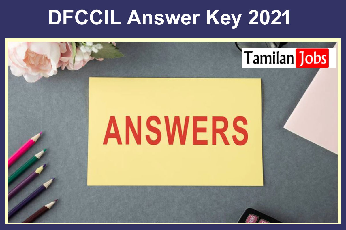 DFCCIL Answer Key 2021