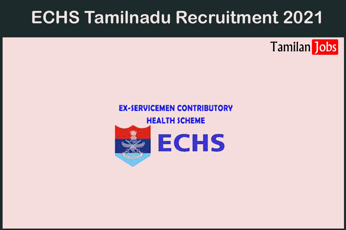 Echs Tamilnadu Recruitment 2021