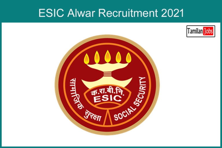 ESIC Alwar Recruitment 2021
