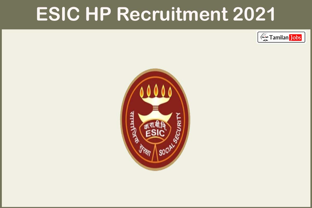 ESIC HP Recruitment 2021