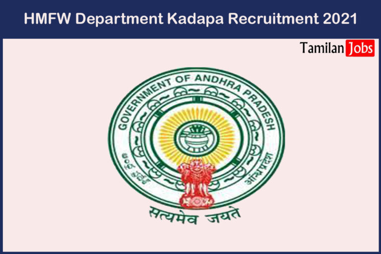 HMFW Department Kadapa Recruitment 2021