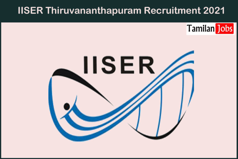 IISER Thiruvananthapuram Recruitment 2021