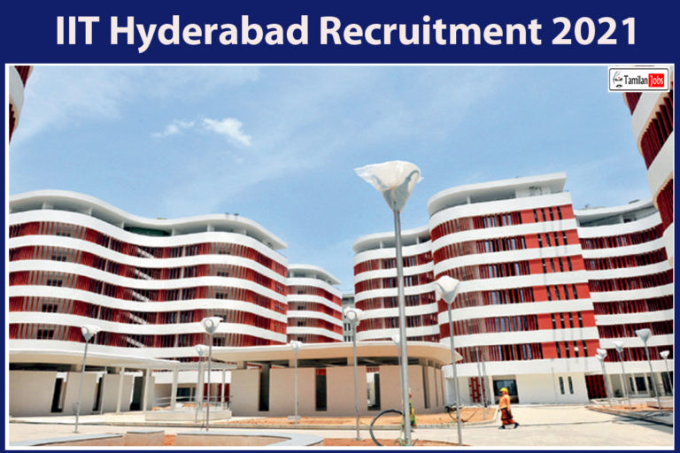 IIT Hyderabad Recruitment 2021