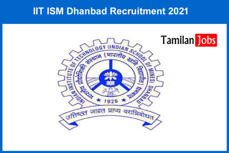 IIT ISM Dhanbad Recruitment 2021