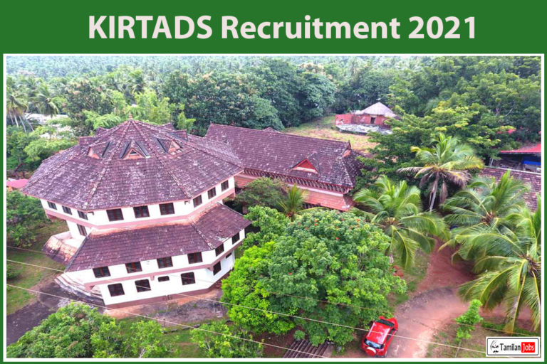 KIRTADS Recruitment 2021