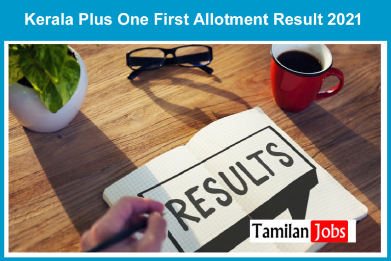 Kerala Plus One First Allotment Result 2021