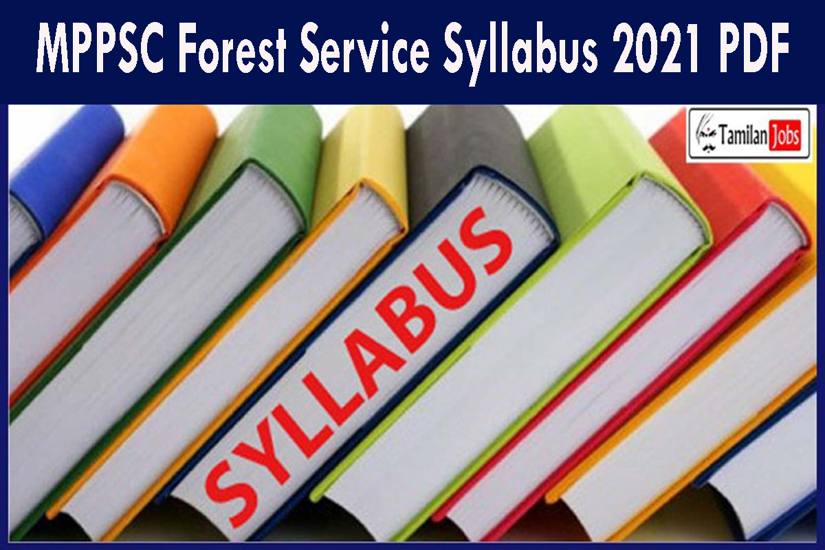 Mppsc Forest Service Syllabus 2021 Pdf