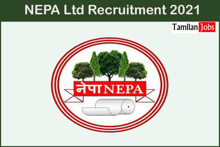 NEPA Ltd Recruitment 2021