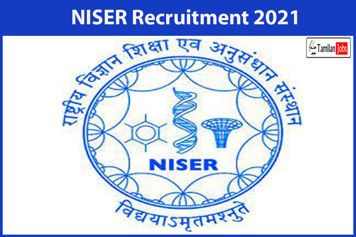 NISER Recruitment 2021