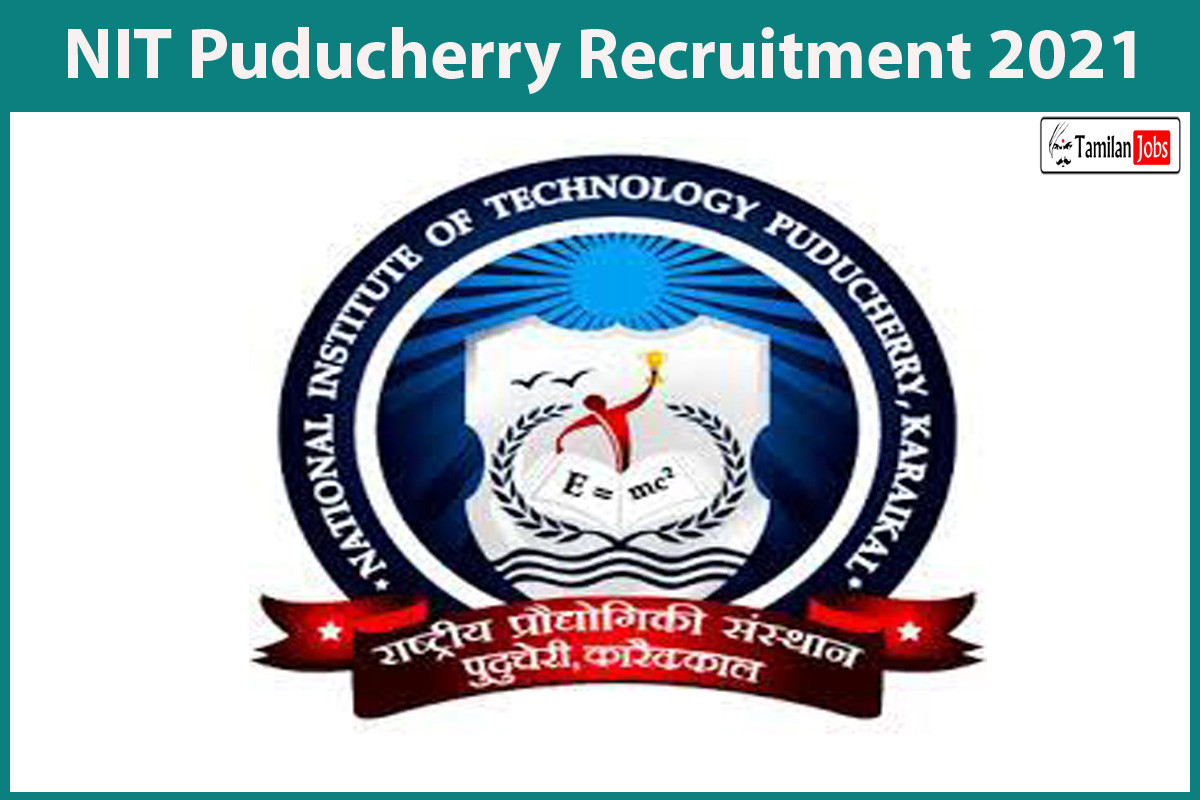 NIT Puducherry Recruitment 2021