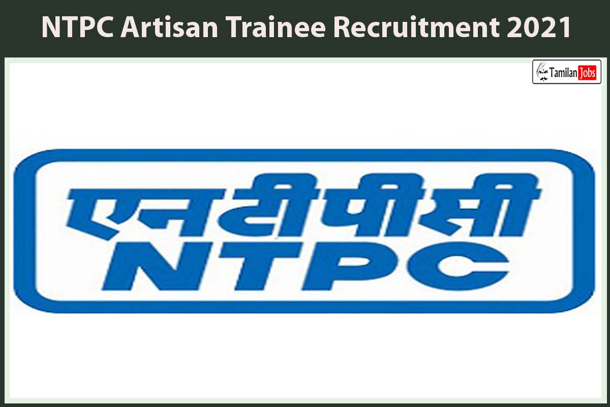 Ntpc Artisan Trainee Recruitment 2021