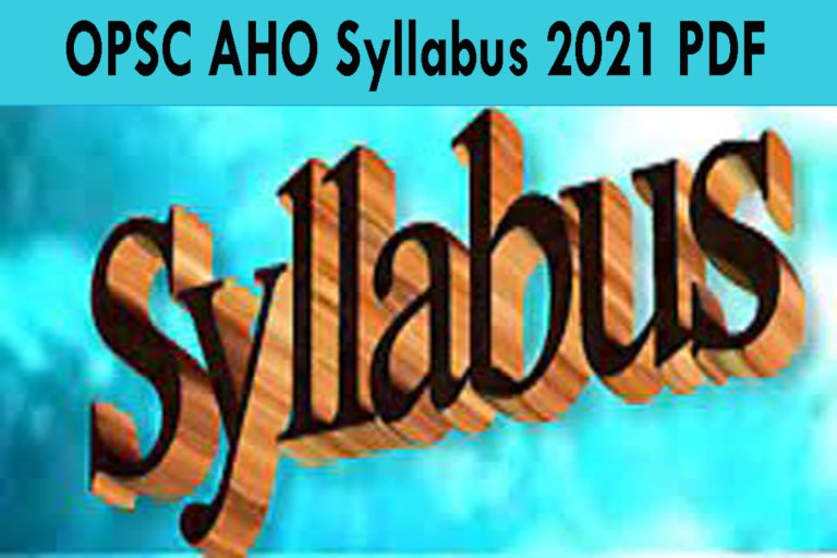 OPSC AHO Syllabus 2021 PDF