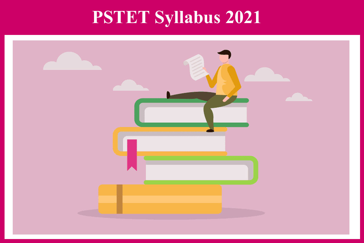 PSTET Syllabus 2021