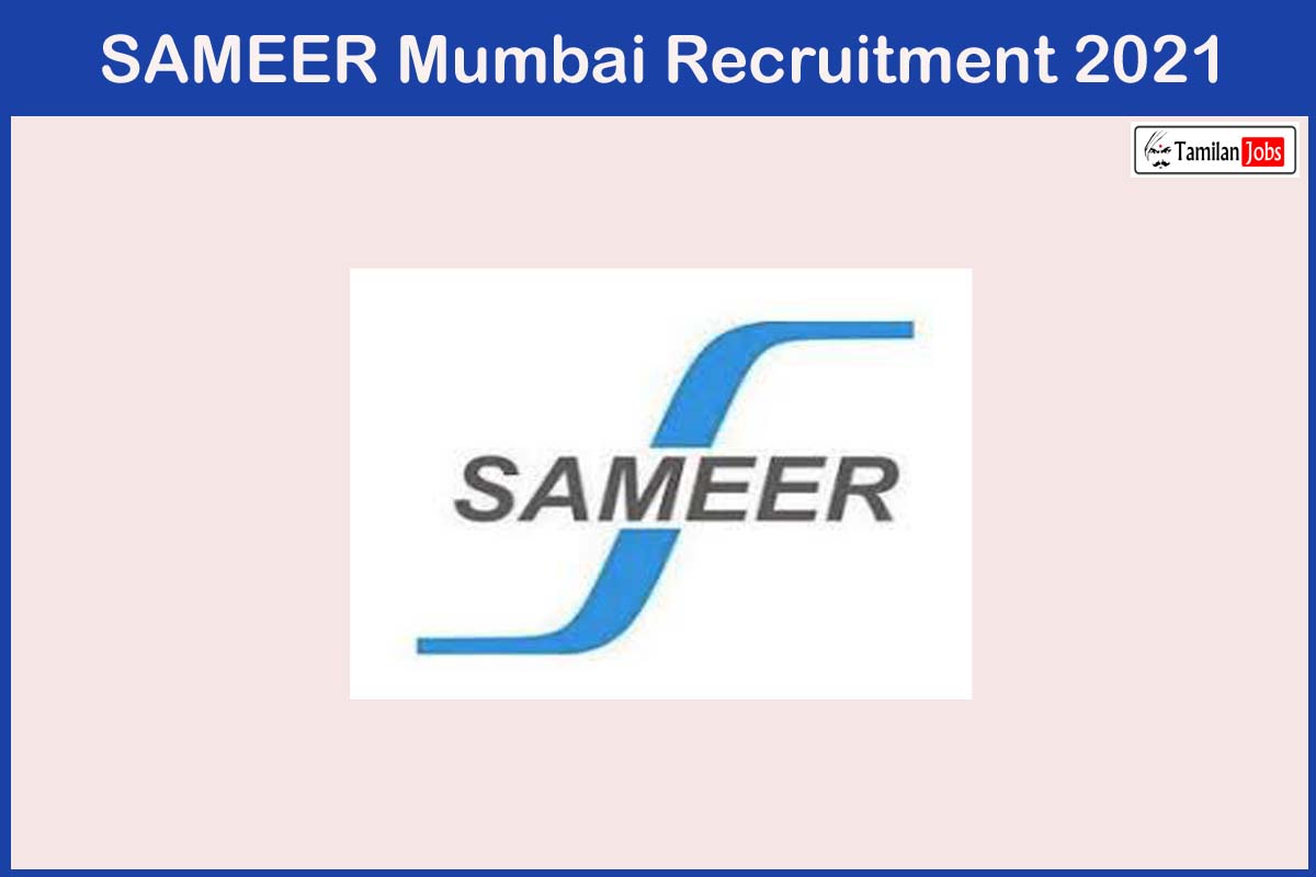 SAMEER Mumbai Recruitment 2021