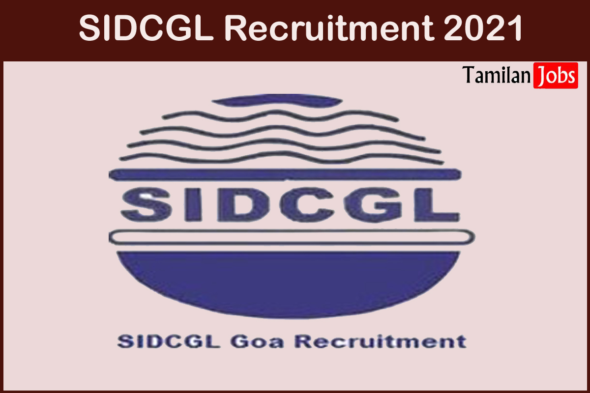 SIDCGL Recruitment 2021