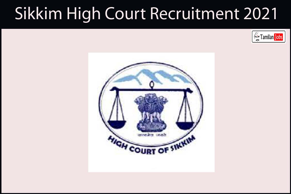 Sikkim High Court Recruitment 2021