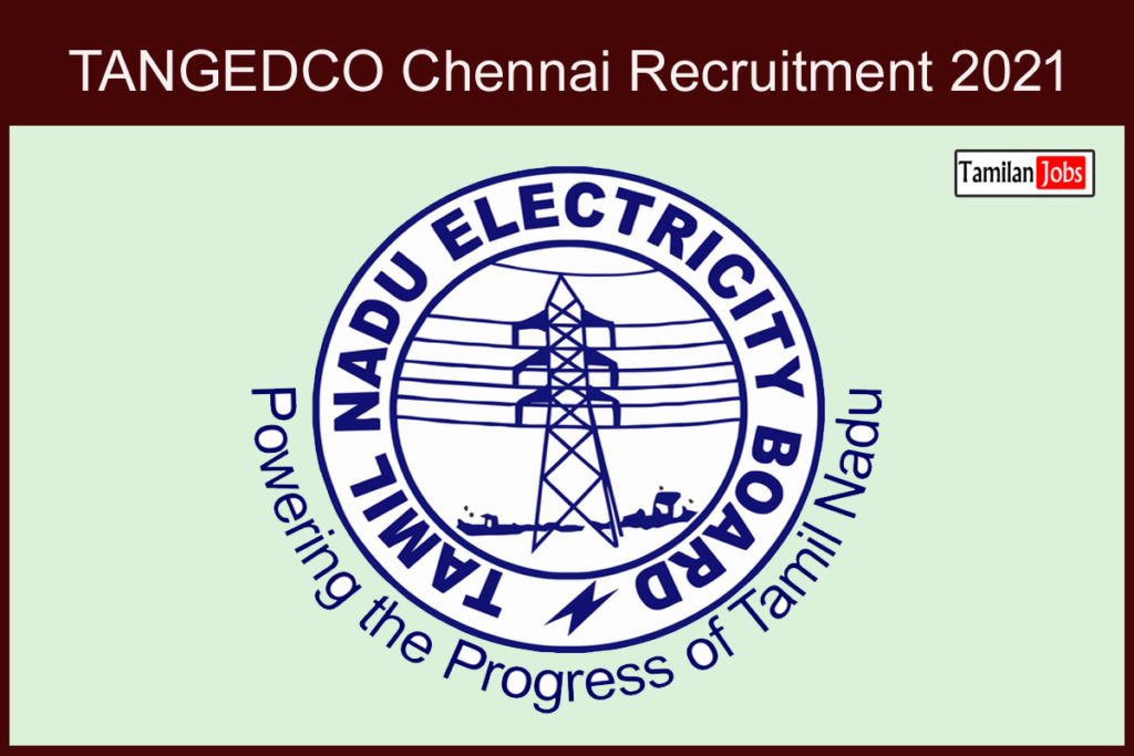 TANGEDCO Chennai Recruitment 2021