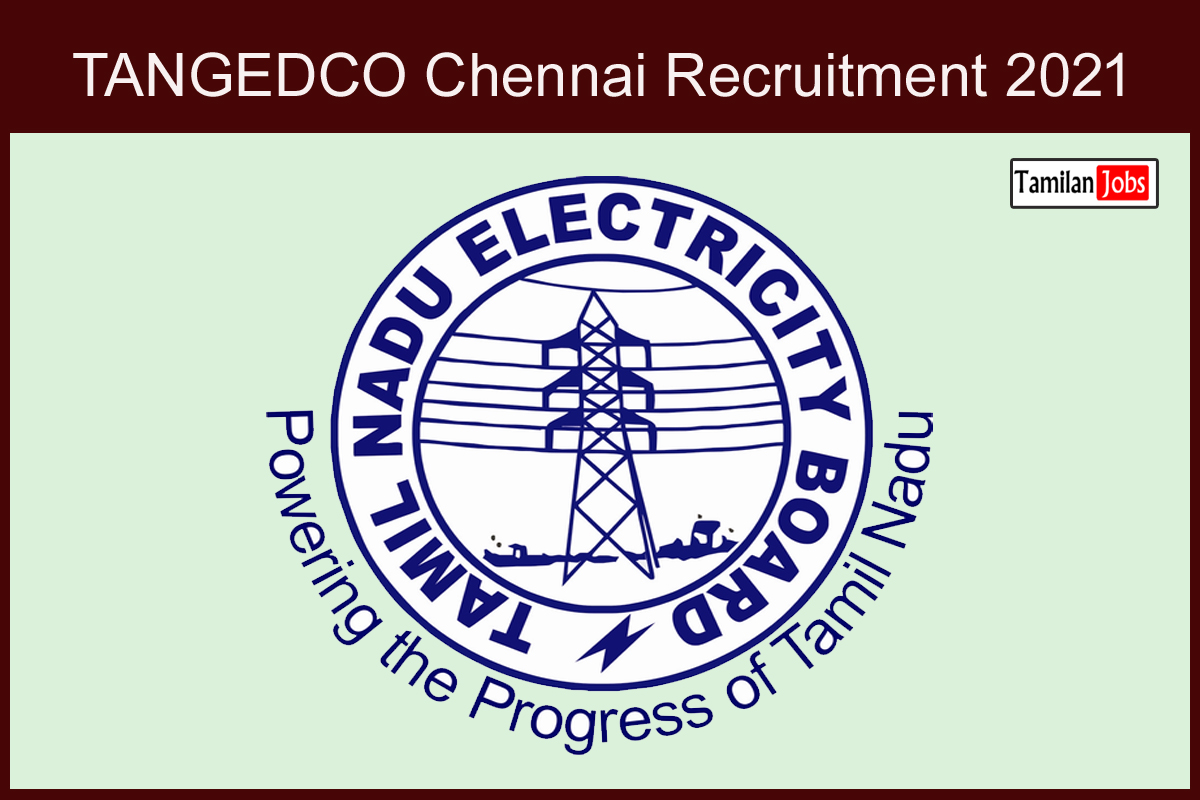Tangedco Chennai Recruitment 2021