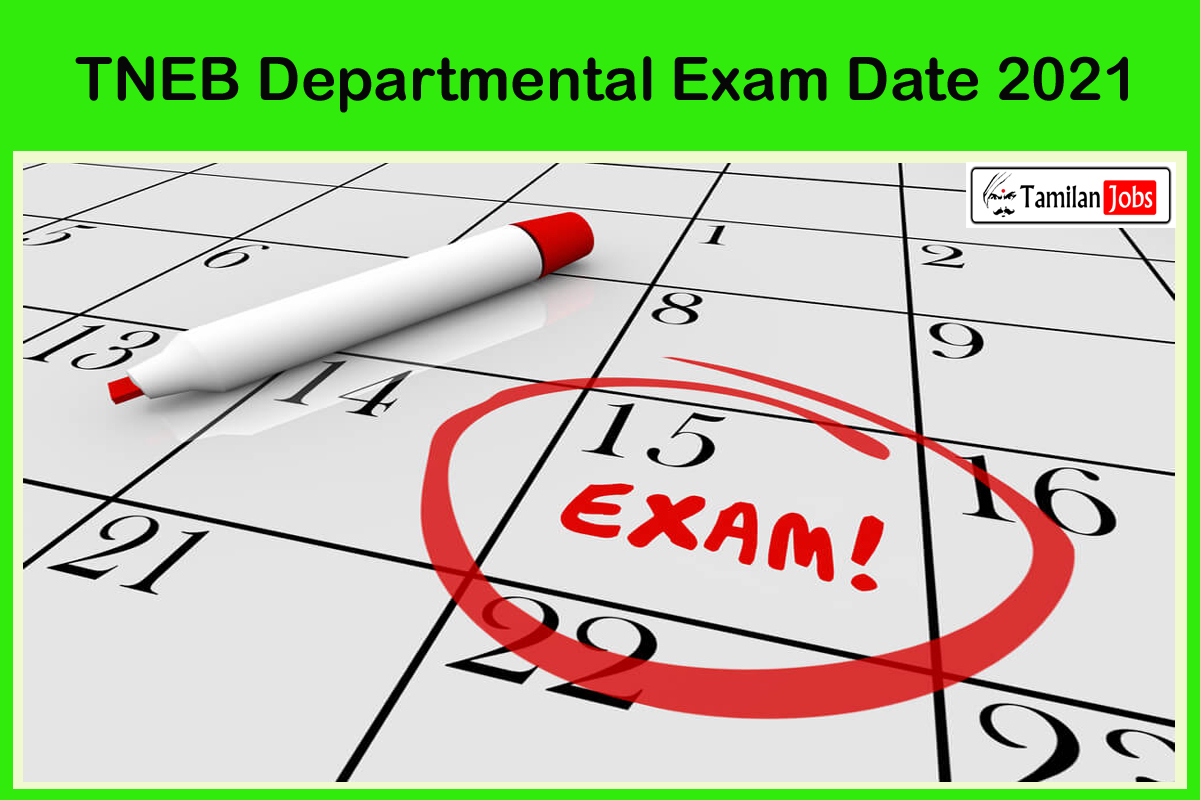 TNEB Departmental Exam Date 2021